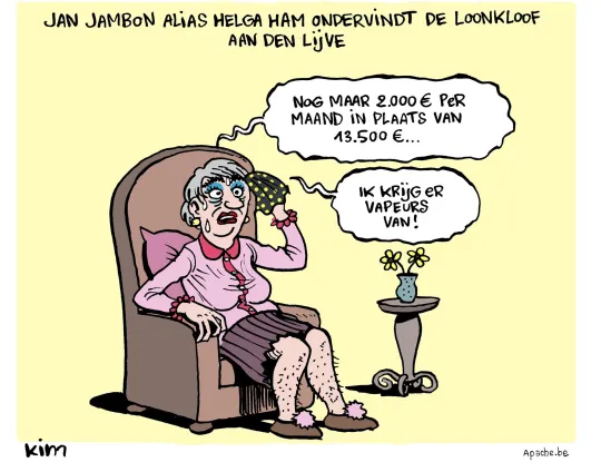 Jan Jambon alias Helga Ham ondervindt de loonkloof aan den lijve. Jambon in vrouwenkleding en met make-up zegt: 'Nog maar 2.000 euro per maand in plaats van 13.500 euro. Ik krijg er vapeurs van'