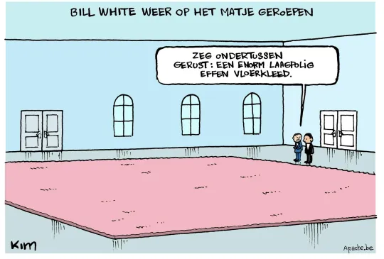 Bill White weer op het matje geroepen. Twee personen staan naast een immens roze tapijt. De ene zegt: 'Zeg ondertussen gerust: een enorm laagpolig effen vloerkleed.'