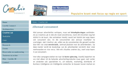 Bij Corelio bestuderen redactie, marketeers en communicatiespecialisten samen hoe de adverteerder in de krant het best tot zijn recht komt.